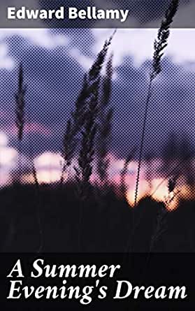 A Summer Evening's Dream